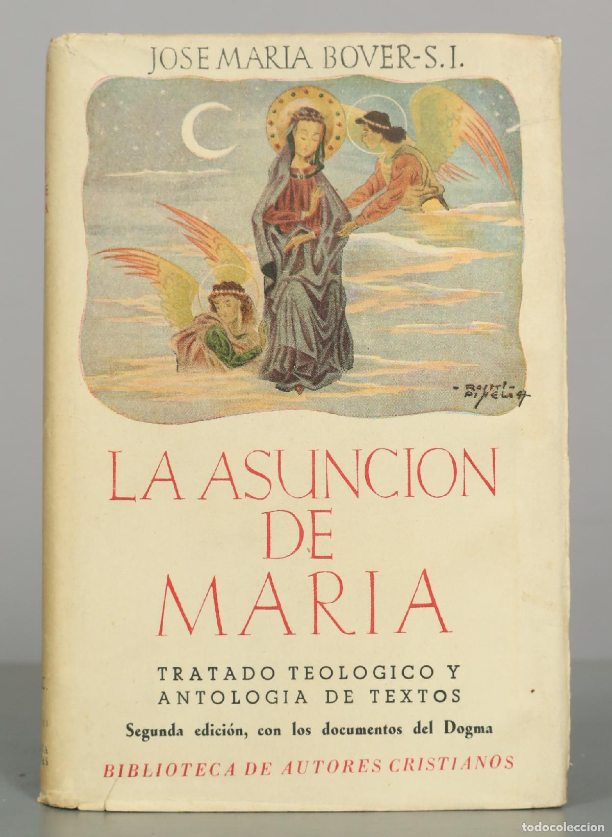 Libros de segunda mano: La Asunci&oacute;n de Mar&iacute;a - Jos&eacute; M. Bover, Jos&eacute; Antonio de Aldama, Francisco de P. Sol&aacute; - Biblioteca de