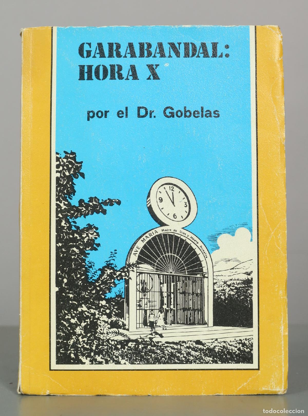 Libros de segunda mano: Garabandal: Hora X - Dr. Gobelas