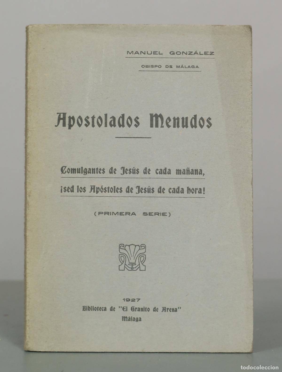 Libros de segunda mano: Apostolados Menudos - Manuel Gonz&aacute;lez - Biblioteca de El Granito de Arena