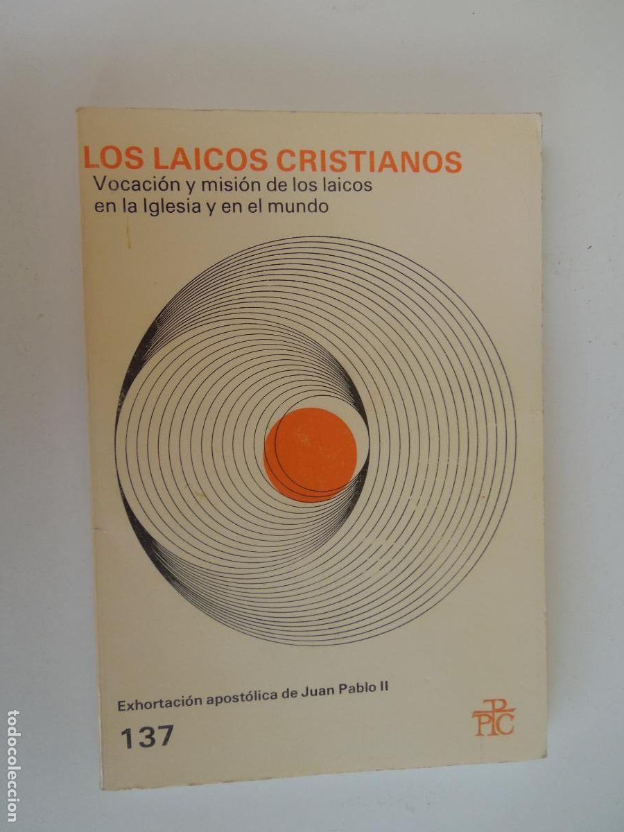 Libros de segunda mano: LOS LAICOS CRISTIANOS - EXHORTACI&Oacute;N APOST&Oacute;LICA DE JUAN PABLO II - PPC 1989.