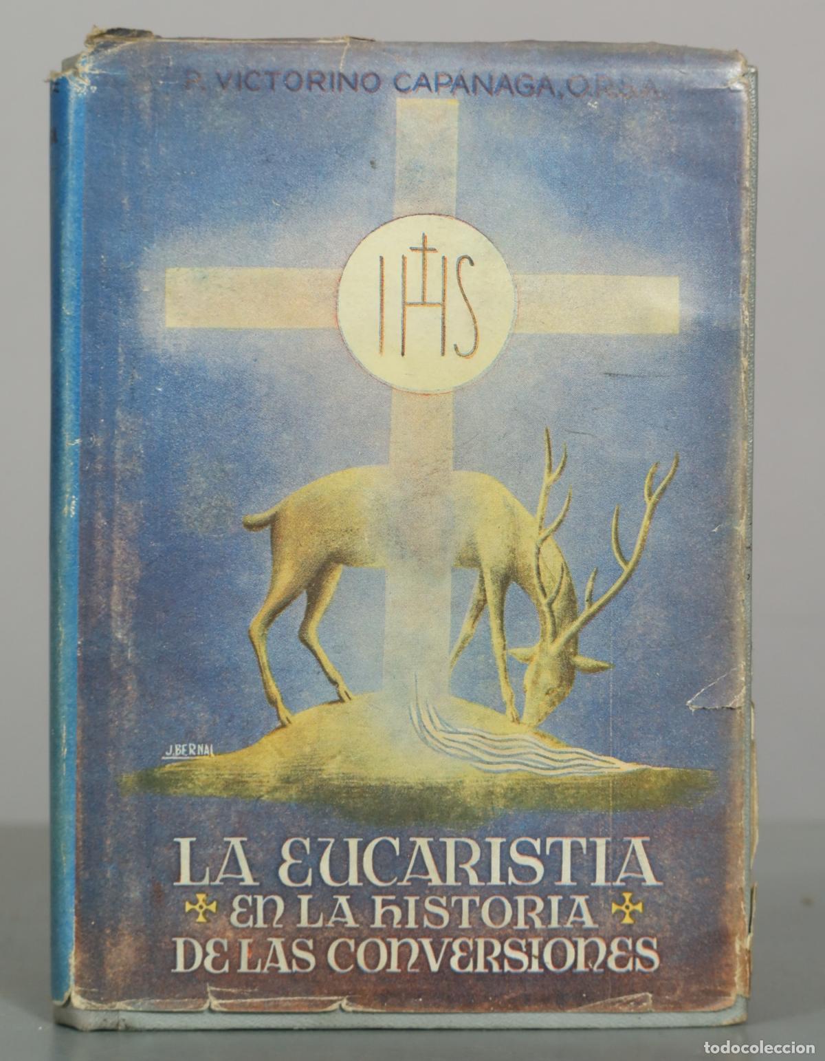 Libros de segunda mano: La Eucarist&iacute;a en la historia de las conversiones - Victorino Cap&aacute;naga