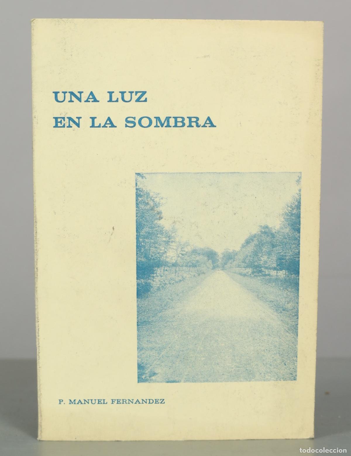 Libros de segunda mano: Una luz en la sombra - P. Manuel Fern&aacute;ndez