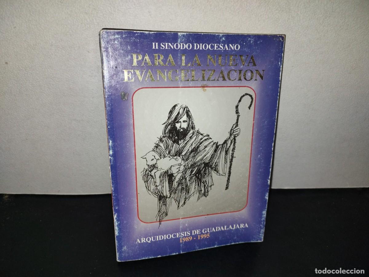 Libros de segunda mano: 197- II S&iacute;nodo Diocesano. Para La Nueva Evangelizaci&oacute;n. Arquidi&oacute;cesis De Guadalajara 1989-1995