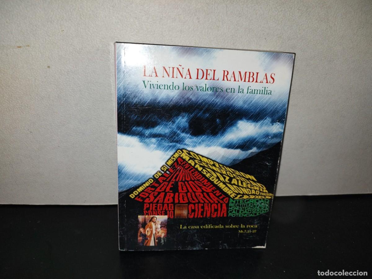 Libros de segunda mano: 197- La Ni&ntilde;a Del Ramblas. Viviendo Los Valores En La Familia - Miguel &Aacute;ngel Vidrio Vel&aacute;zquez