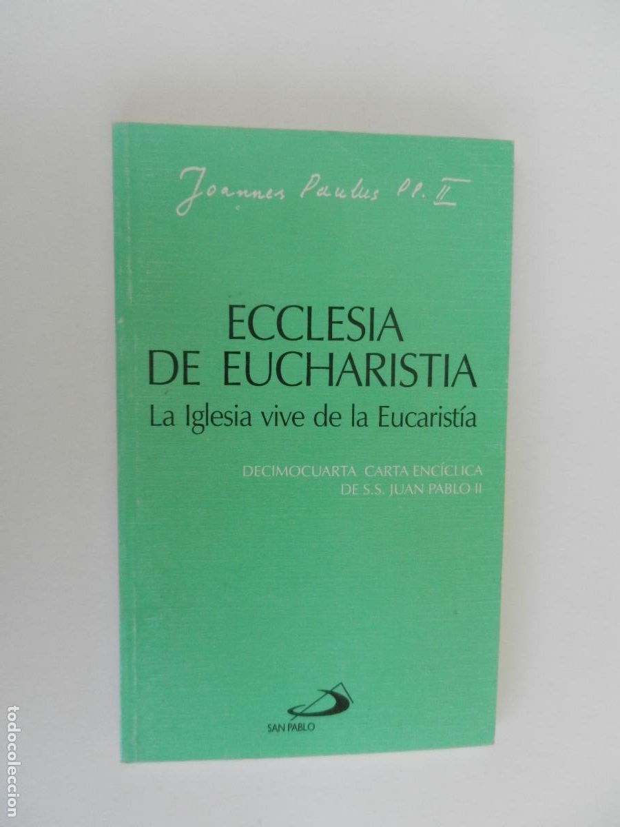 Libros de segunda mano: ECCLESIA DE EUCARISTIA - LA IGLESIA VIVE DE LA EUCARISTIA - DECIMOCUARTA DE S.S. JUAN PABLO II-2003