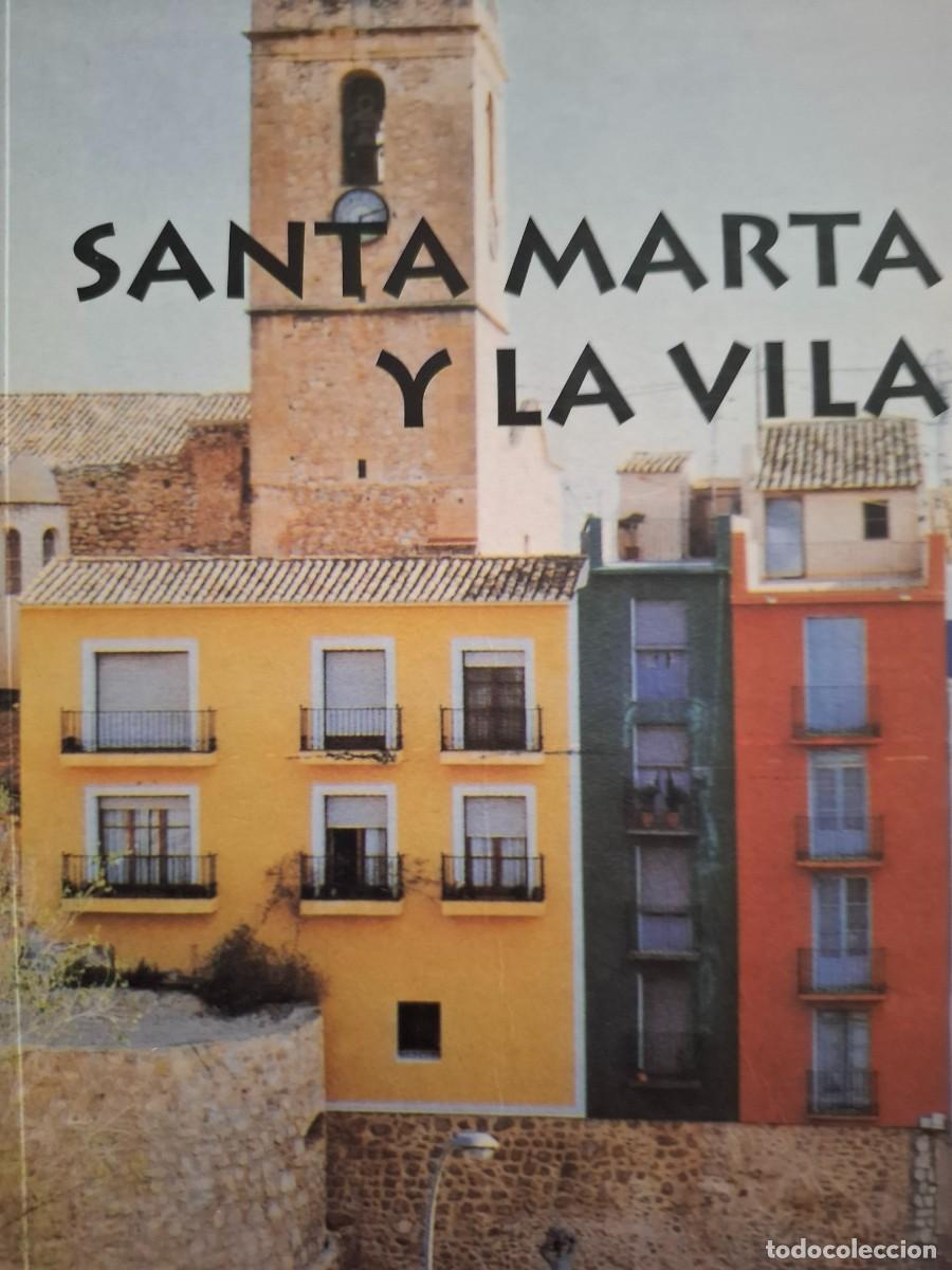Libros de segunda mano: Santa Marta y la Vila (Villajoyosa - Alicante) Jos&eacute; Carlos Sampedro Forner