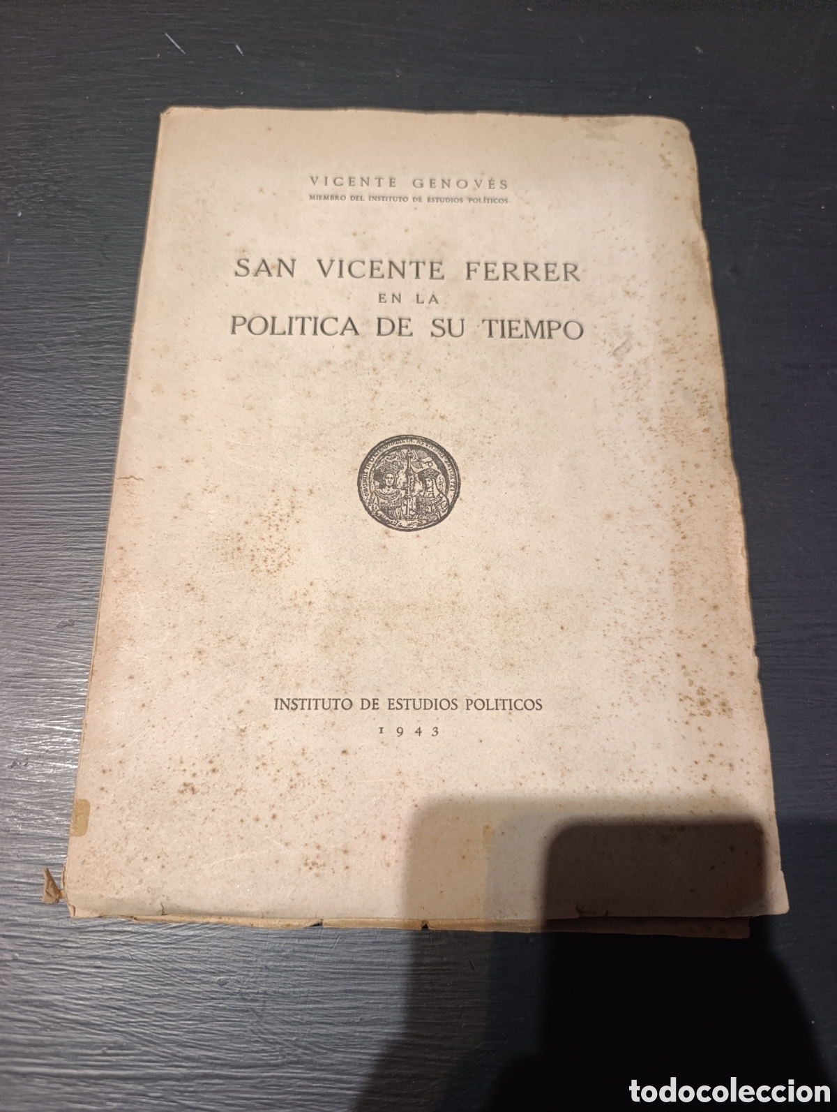Libros de segunda mano: San Vicente Ferrer en la Pol&iacute;tica de Su Tiempo. Vicente Genoves. 1943