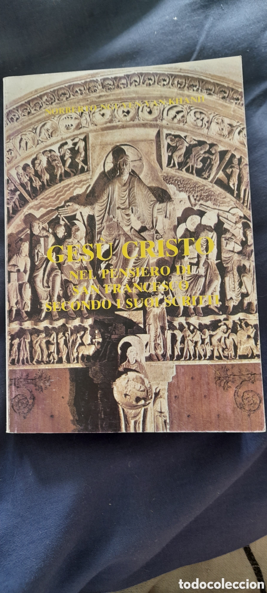 Libros de segunda mano: Gesu Cristo nel pensiero di San Francesco secondo i suori scritti