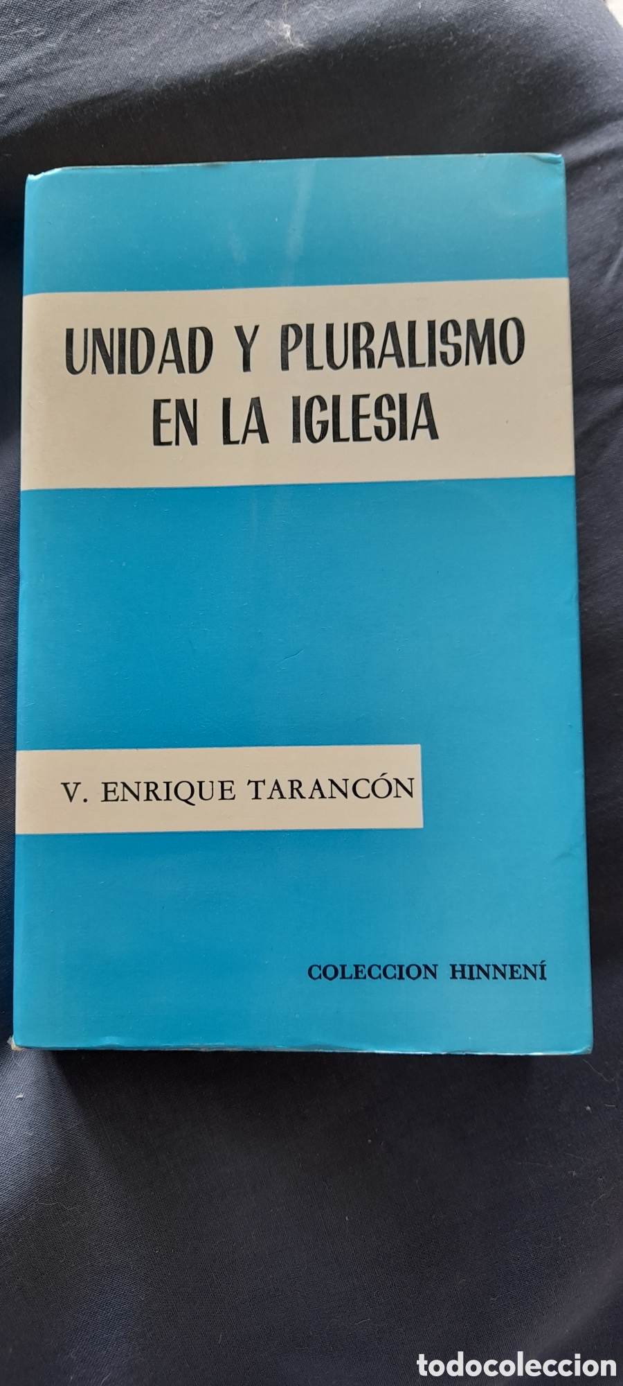 Libros de segunda mano: Unidad y pluralismo en la iglesia. V. Enrique Taranc&oacute;n