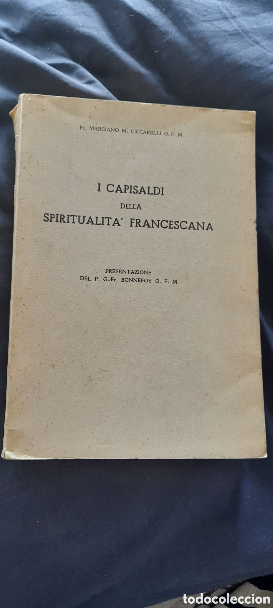 Libros de segunda mano: I capisaldi della spiritualita francescana. Marciano M. Ciccarelli