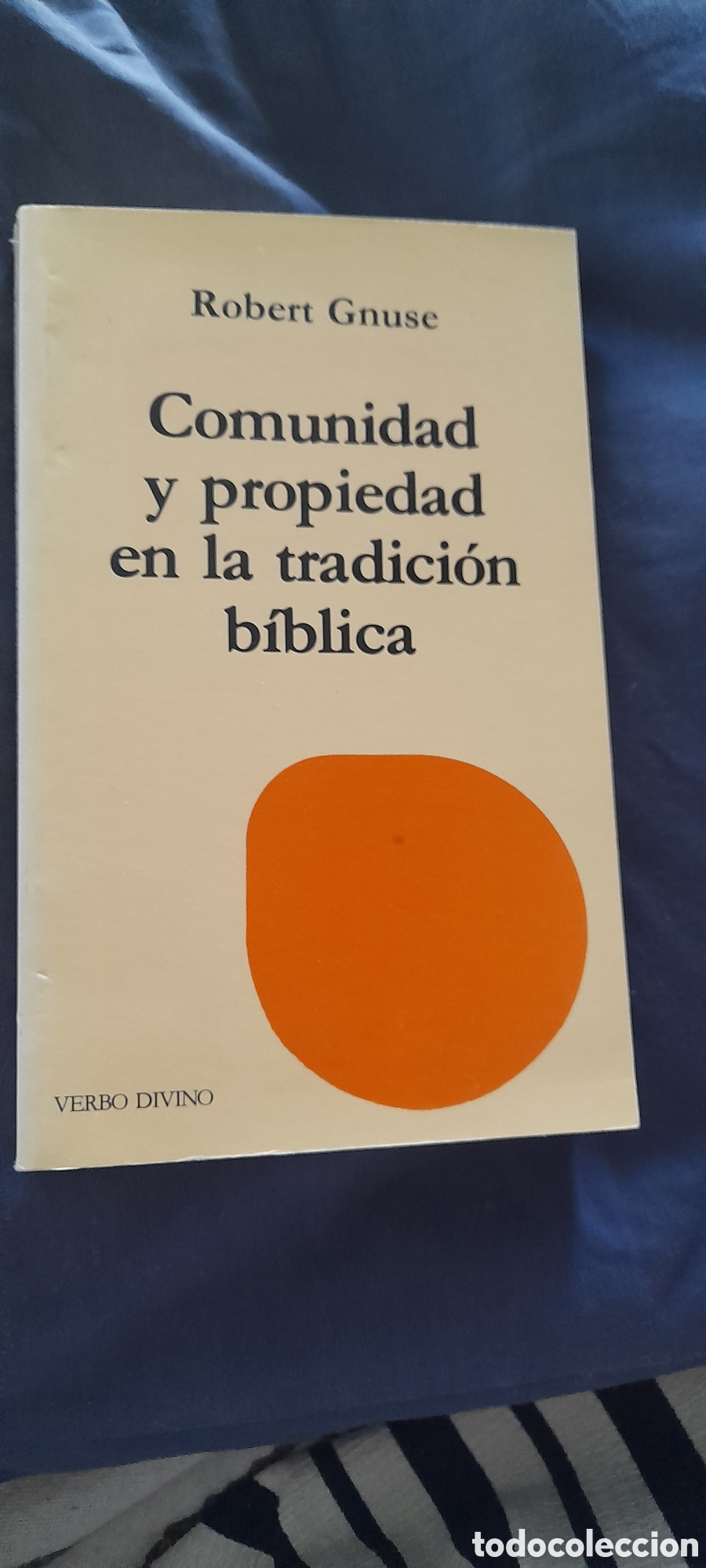 Libros de segunda mano: Comunidad y propiedad en la tradici&oacute;n b&iacute;blica. Robert Gnuse