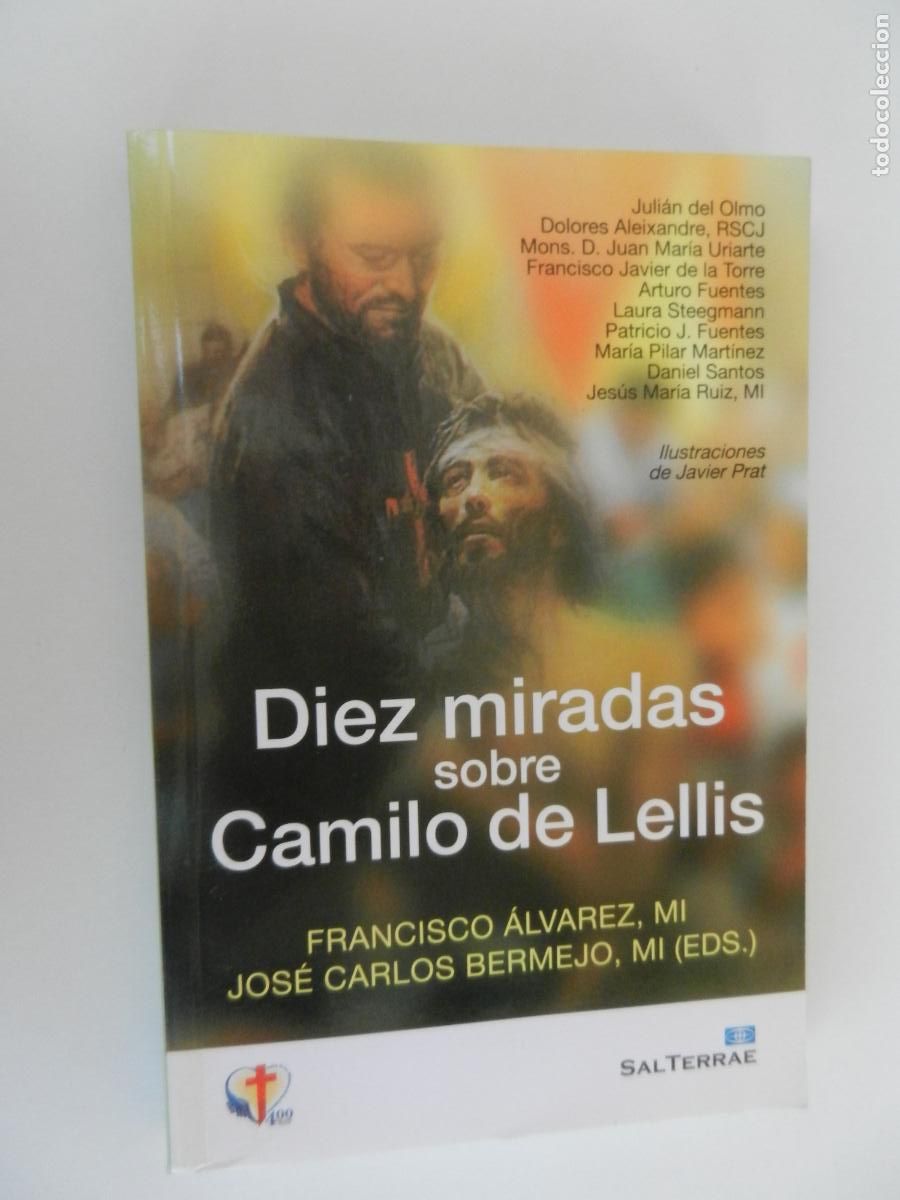Libros de segunda mano: DIEZ MIRADAS SOBRE CAMILO DE LELLIS - FRANCISCO ALVAREZ - JOSE C BERMEJO - SALTERRAE - 2013