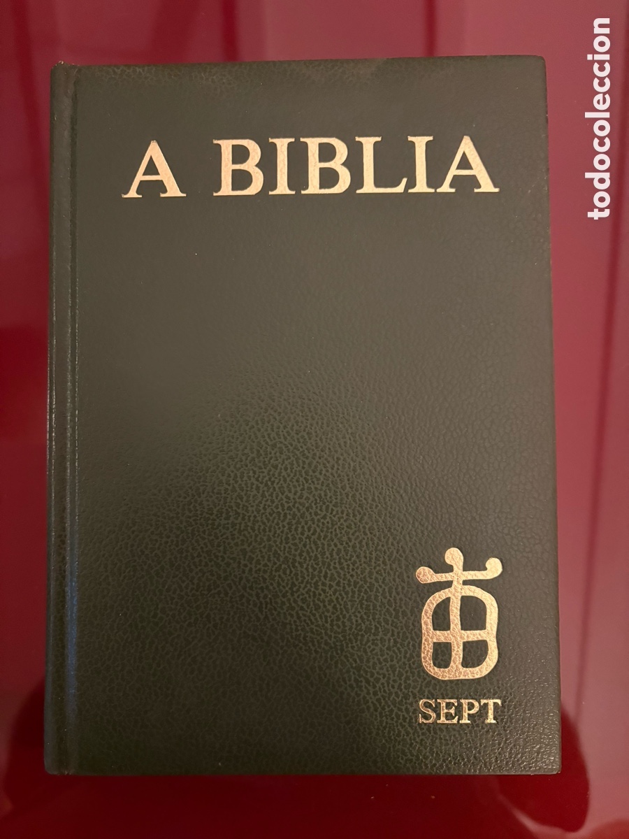 Libros de segunda mano: A BIBLIA &ndash; Traduci&oacute;n &oacute; galego das linguas orixinais &ndash; SEPT &ndash; 1989 &ndash; 1&ordf; EDICI&Oacute;N