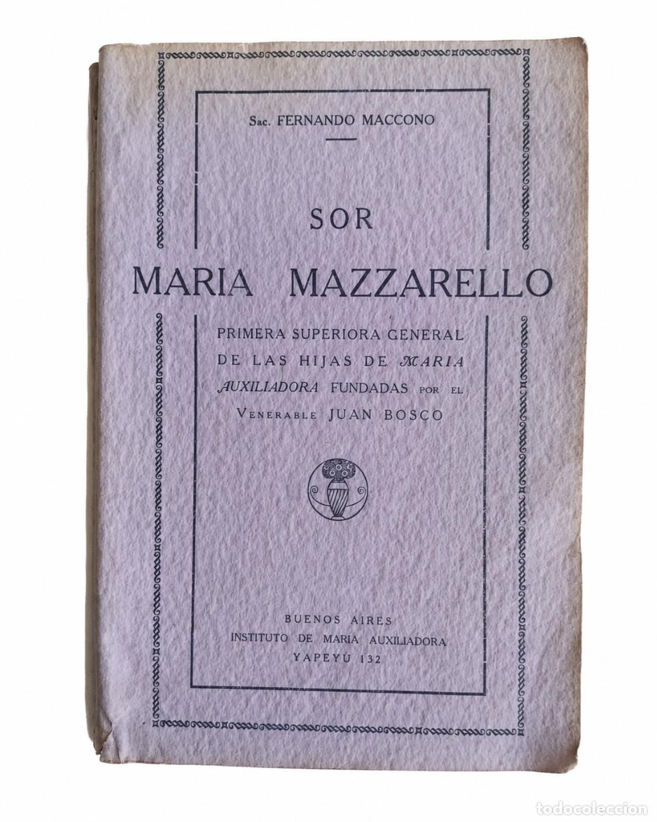 Libros de segunda mano: FERNANDO MACCONO &ndash; SOR MAR&Iacute;A MAZZARELLO. PRIMERA SUPERIORA GENERAL DE LAS HIJAS DE MAR&Iacute;A LM