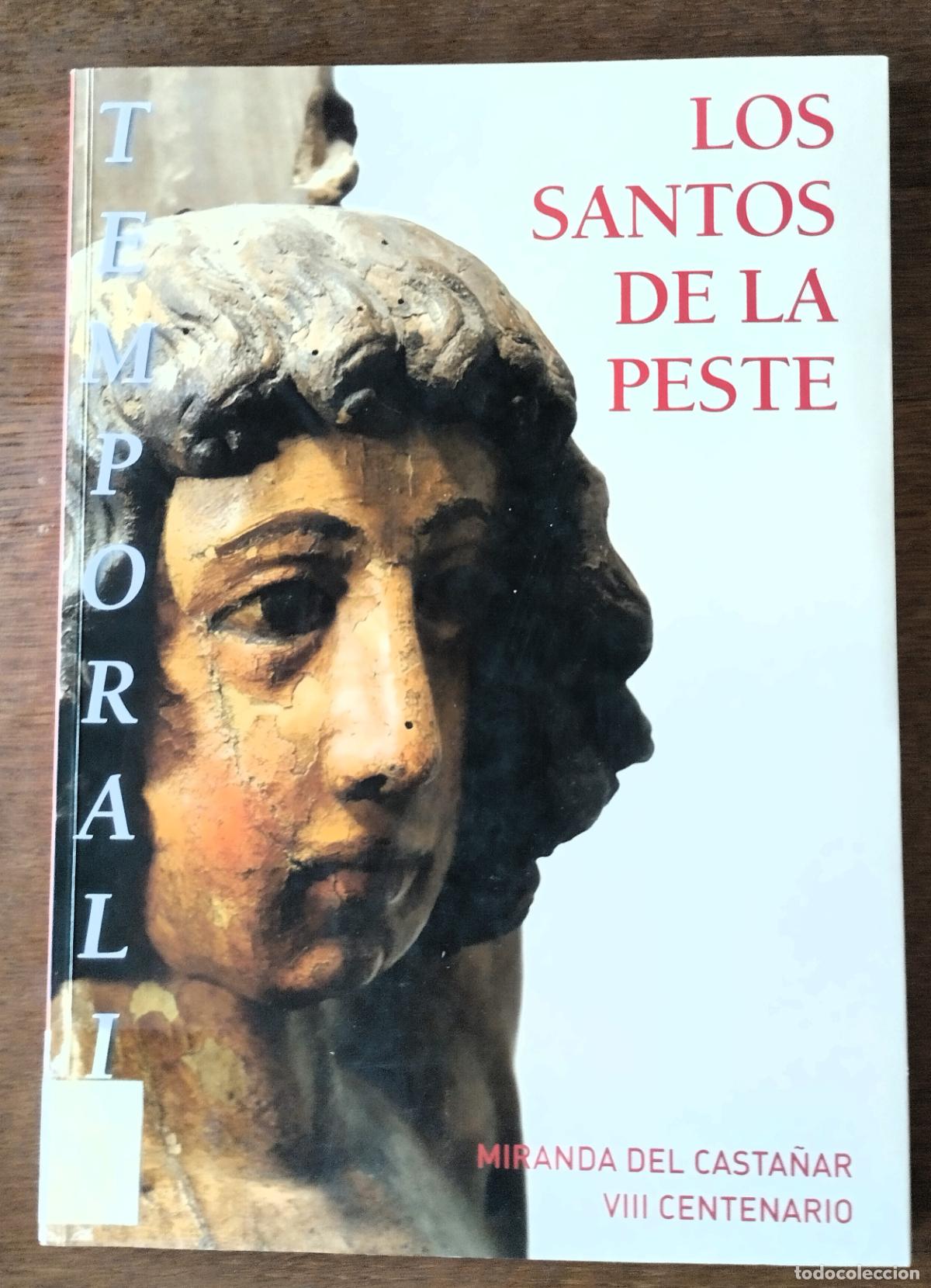 Libros de segunda mano: Antonio Cea, Temporalia. Los Santos de la Peste: Patronazgo y protecci&oacute;n en la Sierra de Francia