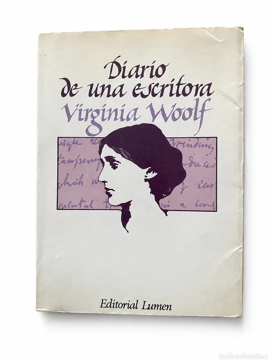 Libros de segunda mano: VIRGINIA WOOLF &ndash; DIARIO DE UNA ESCRITORA &ndash; EDITORIAL LUMEN LM