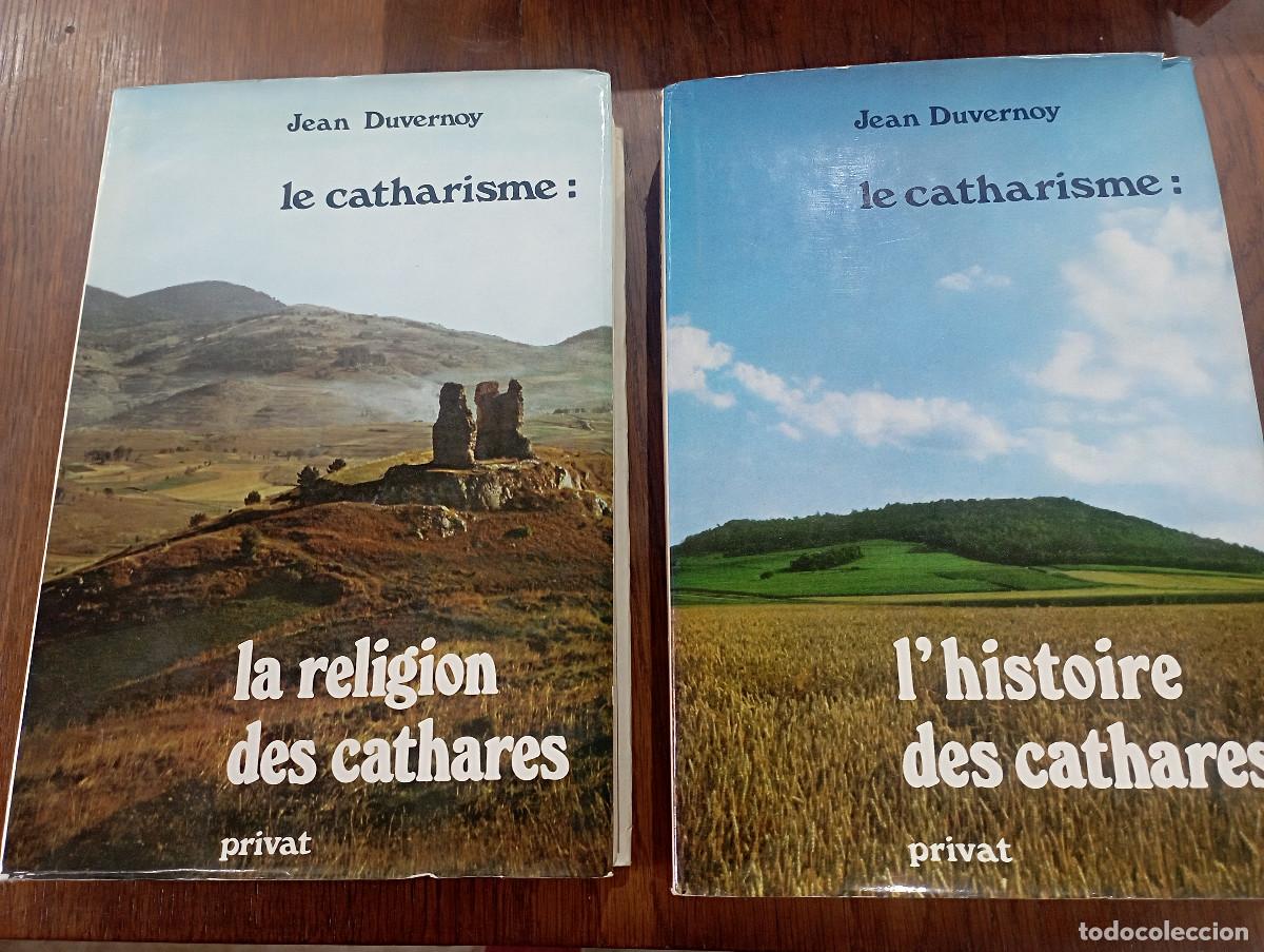 Libros de segunda mano: Le Catharisme, La religion des cathares + l'histoire des cathares - Jean Duvernoy - Privat - REB