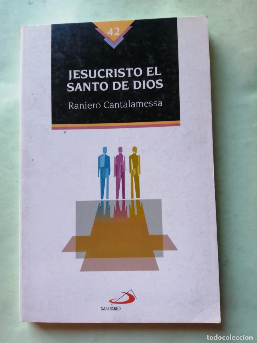 Libros de segunda mano: JESUCRISTO EL SANTO DE DIOS (RANIERO CANTALAMESSA)