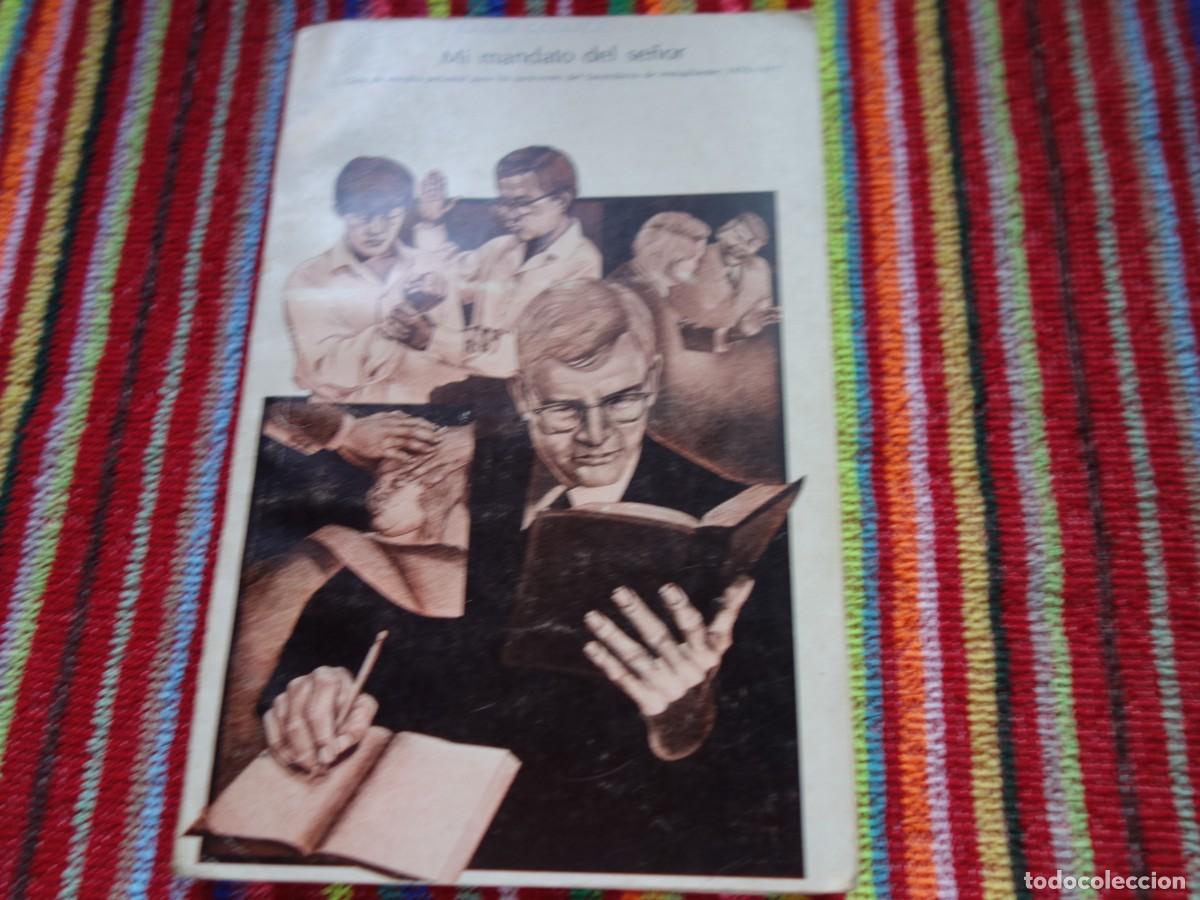 Libros de segunda mano: MI MANDATO DEL SE&Ntilde;OR. LA IGLESIA DE JESUCRISTO DE LOS SANTOS DE LOS ULTIMOS DIAS. MORMONES