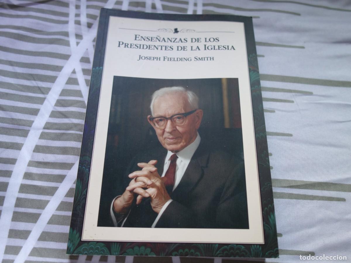 Libros de segunda mano: ENSE&Ntilde;ANZAS DE LOS PRESIDENTES DE LA IGLESIA. JOSEPH FIELDING SMITH LDS. MORMONES