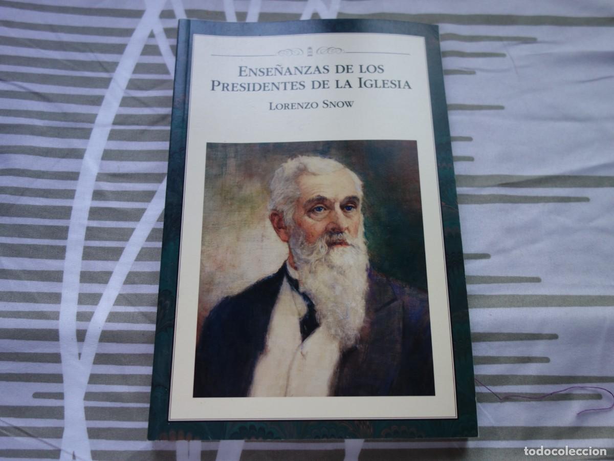 Libros de segunda mano: ENSE&Ntilde;ANZAS DE LOS PRESIDENTES DE LA IGLESIA. LORENZO SNOW. LDS. MORMONES