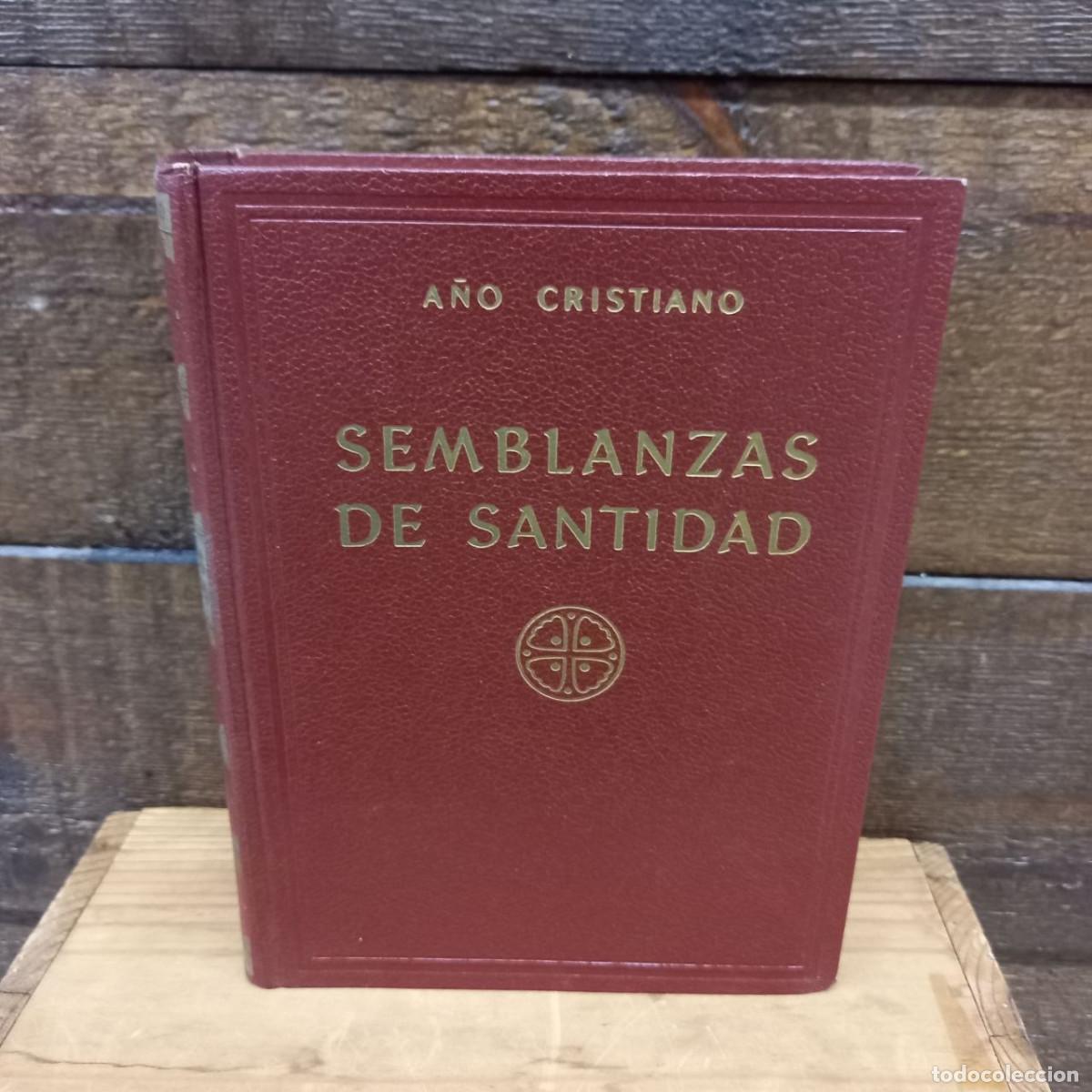 Livres d'occasion: Semblanzas de Santidad. A&ntilde;o Cristiano. 1957.