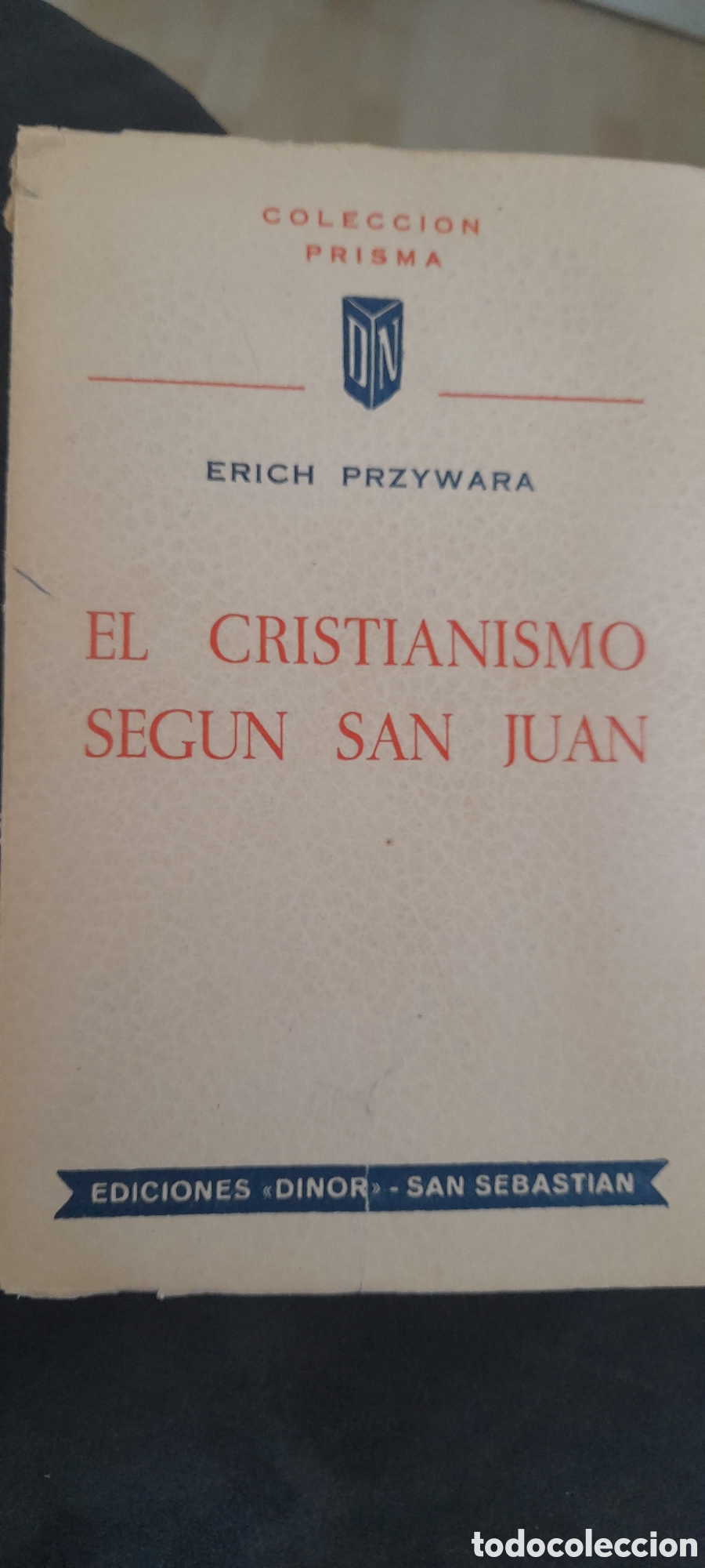 Libros de segunda mano: El cristianismo seg&uacute;n San Juan. Erich Przywara