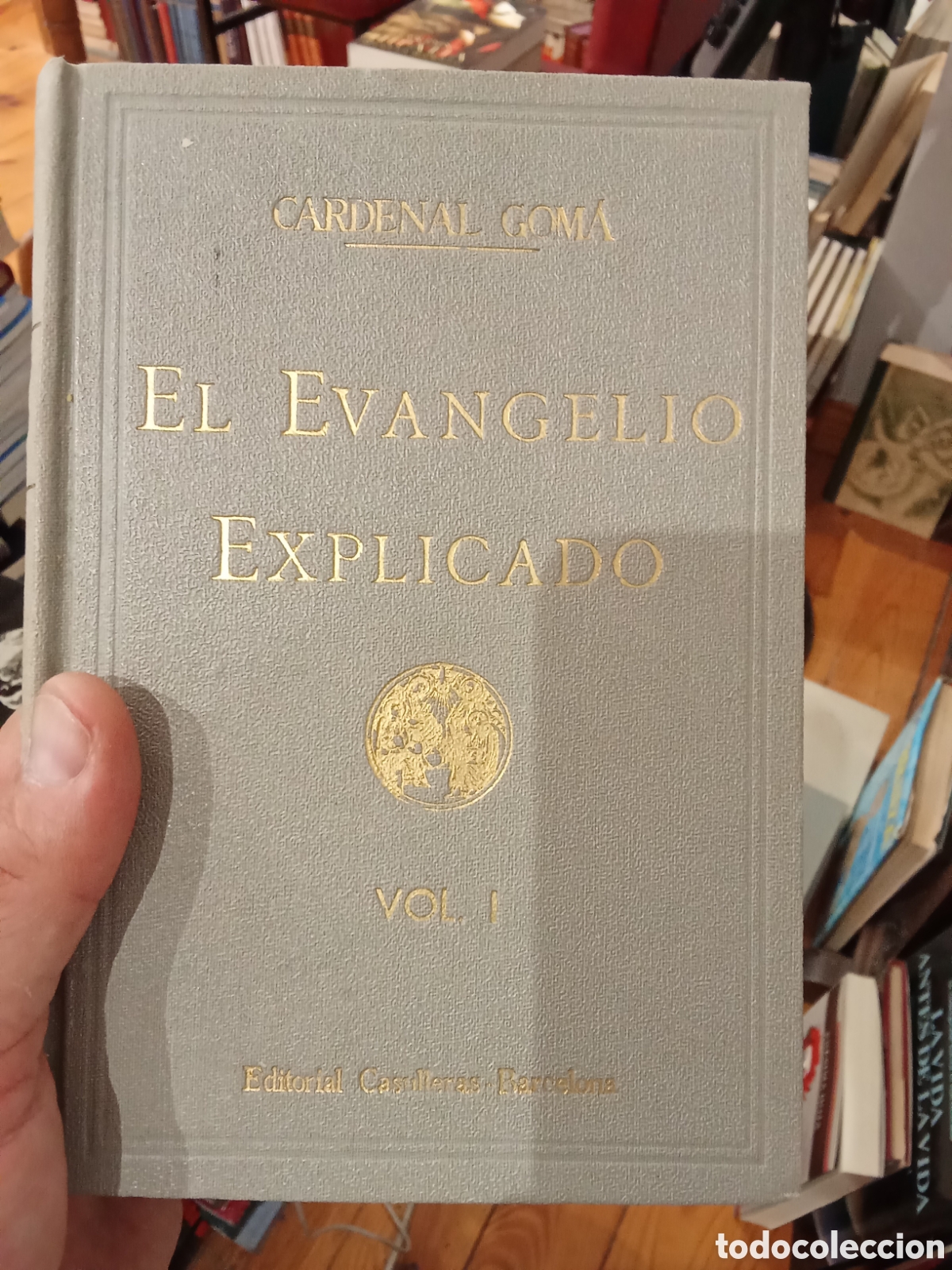 Libros de segunda mano: El evangelio explicado Vol. I - Cardenal Goma - Editorial Casulleras