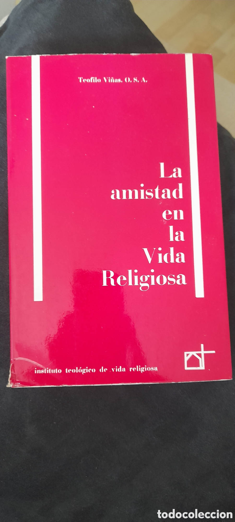 Libros de segunda mano: La amistad en la vida religiosa. Teofilo Vi&ntilde;as