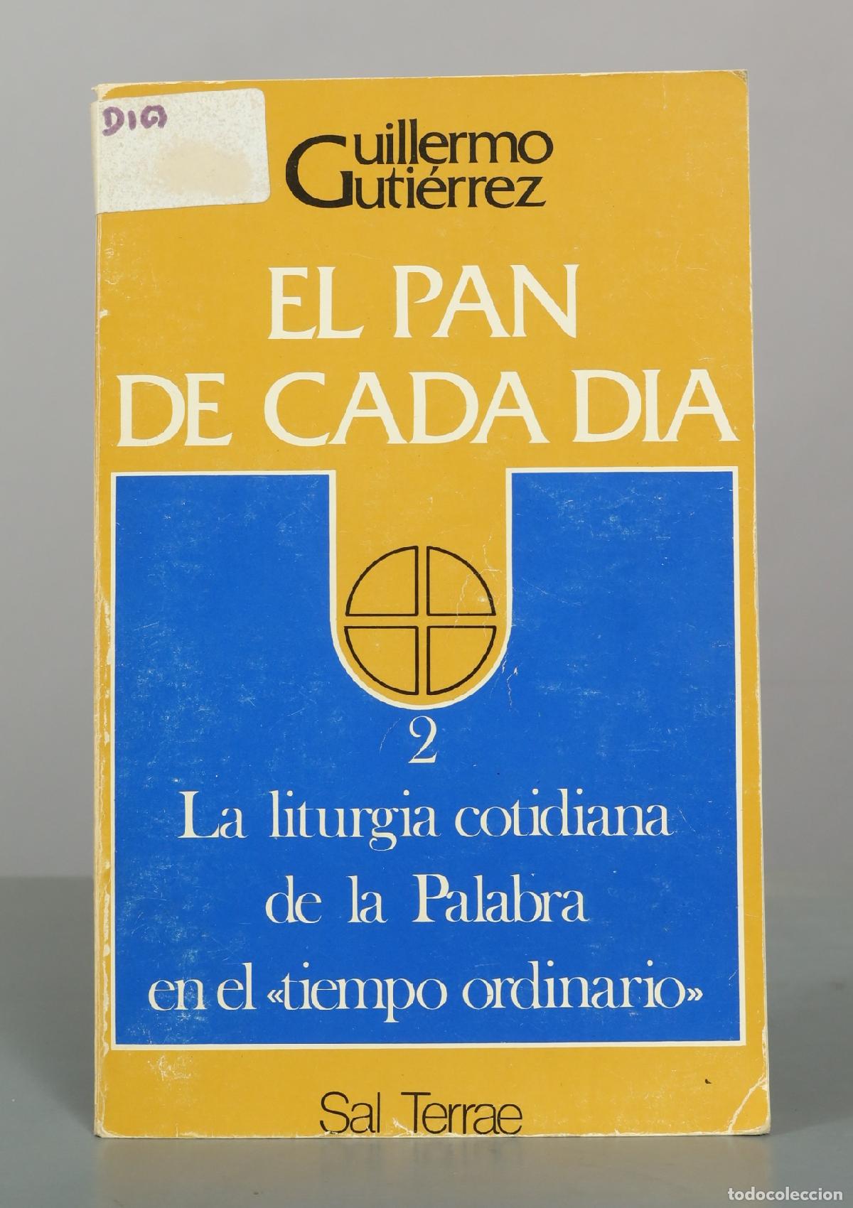 Libros de segunda mano: La liturgia cotidiana de la Palabra en el tiempo ordinario. 2. GUILLERMO GUTIERREZ