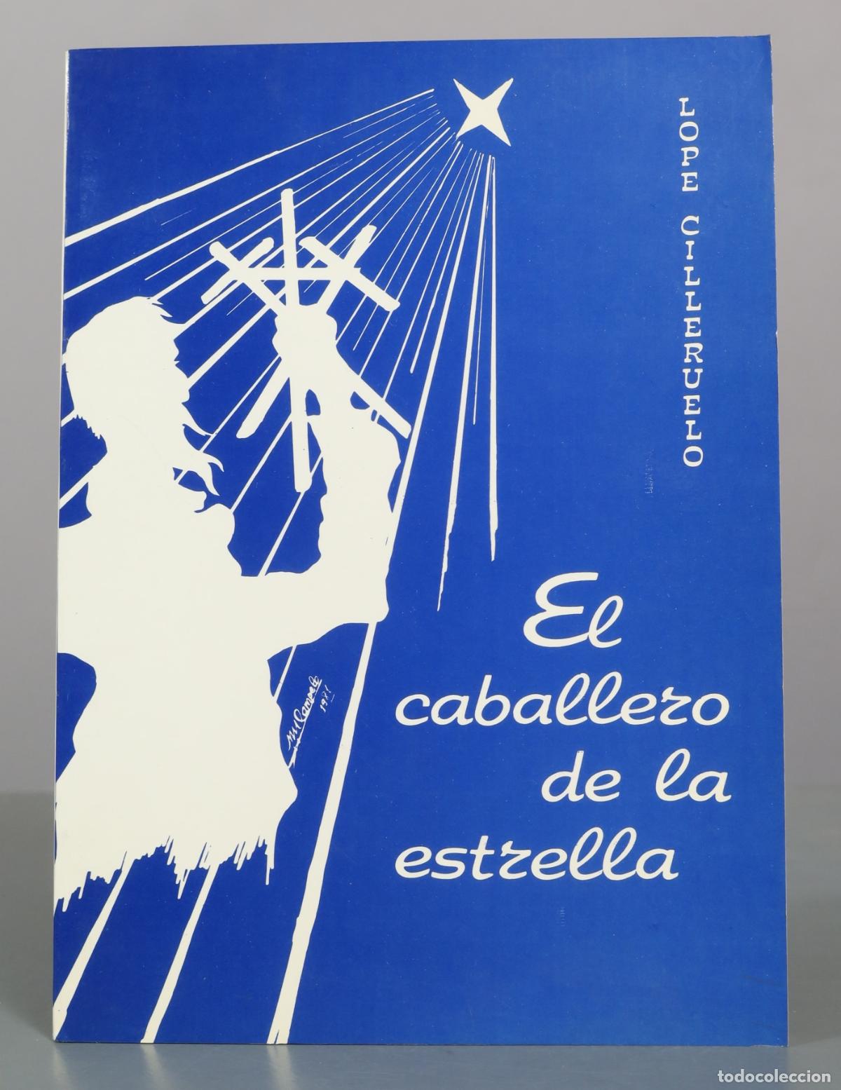 Libros de segunda mano: El Caballero de la Estrella - P. Lope Cilleruelo - Ediciones Monte Casino