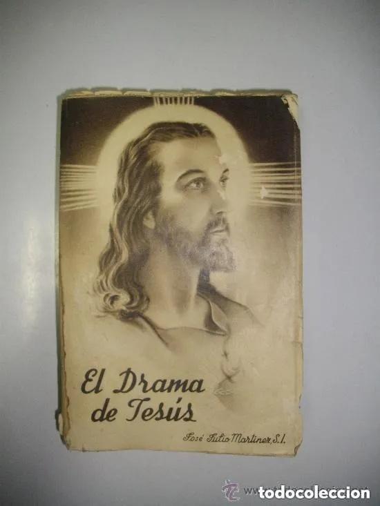 Libros de segunda mano: El drama de Jes&uacute;s -- A&ntilde;o 1959