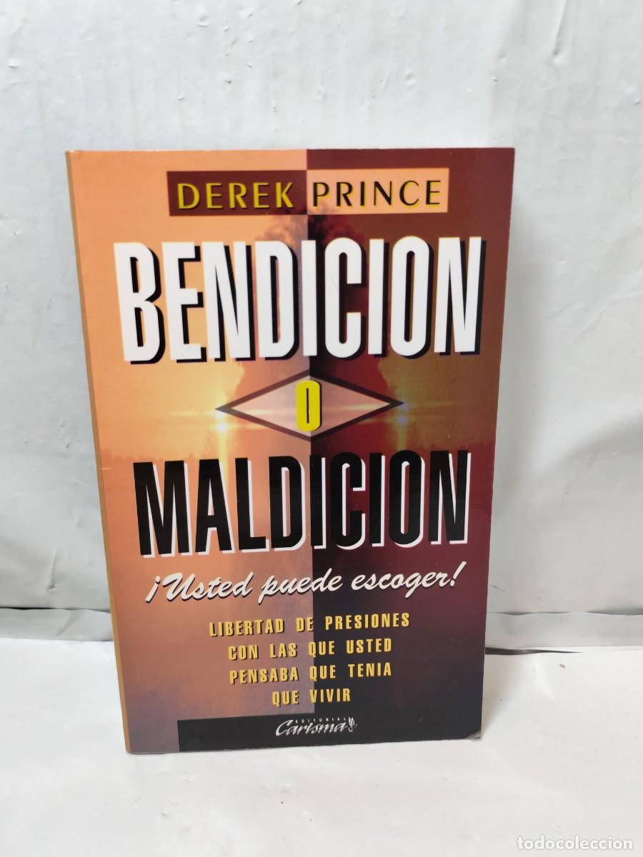 Second hand books: Derek Prince: BENDICI&Oacute;N O MALDICI&Oacute;N (Primera edici&oacute;n)