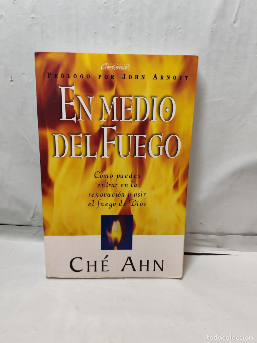 Second hand books: En Medio del Fuego: C&oacute;mo puedes entrar en la renovaci&oacute;n y asir el fuego de Dios (Primera edici&oacute;n)