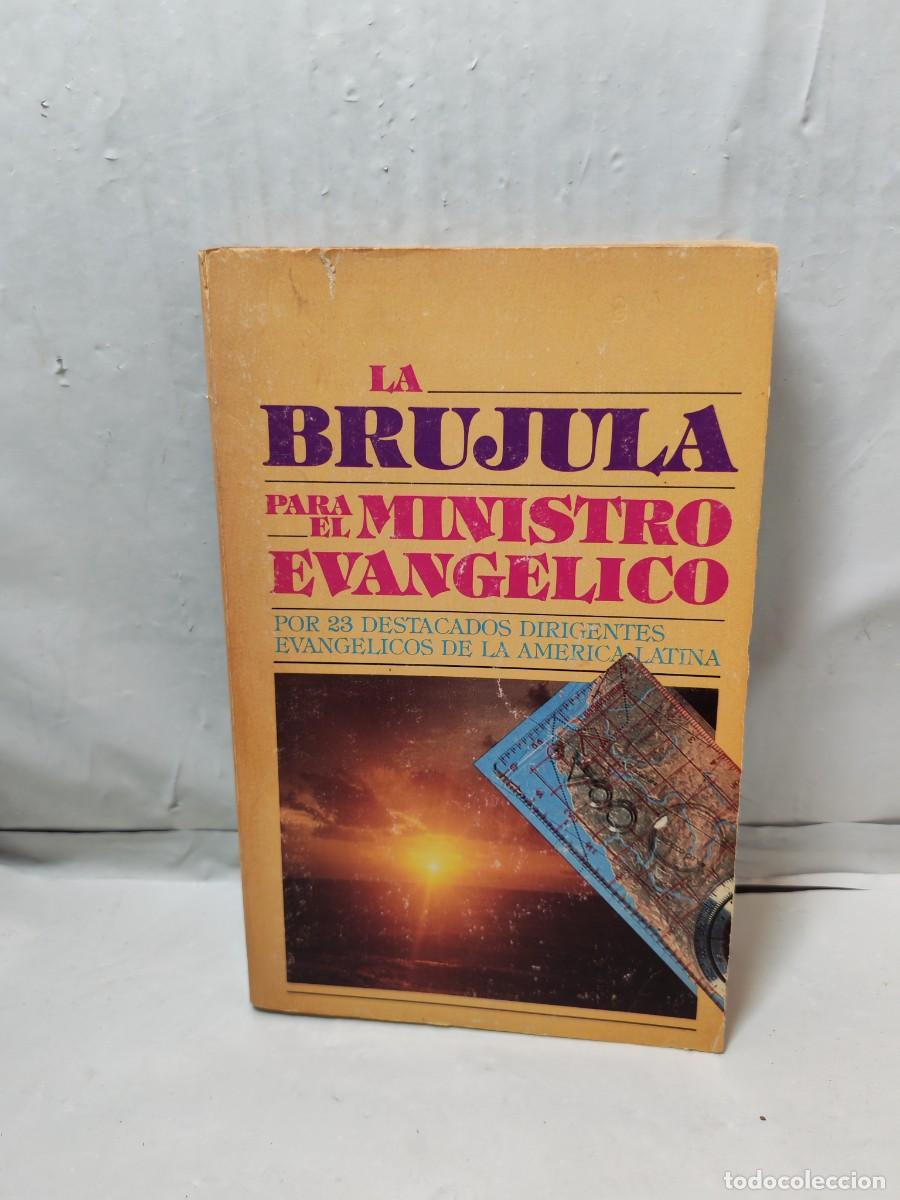 Second hand books: La Br&uacute;jula para el Ministro Evang&eacute;lico (Primera edici&oacute;n CONTIENE SUBRAYADOS)