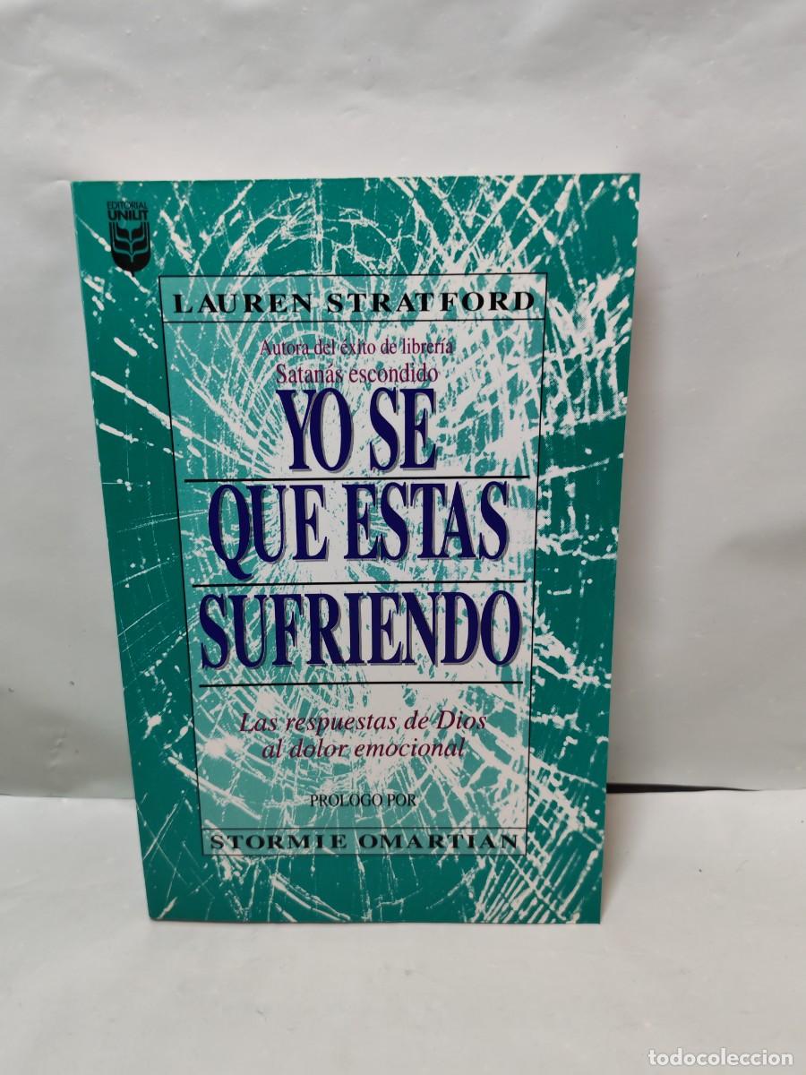 Second hand books: Yo s&eacute; que est&aacute;s sufriendo: Las respuestas de Dios al dolor emocional
