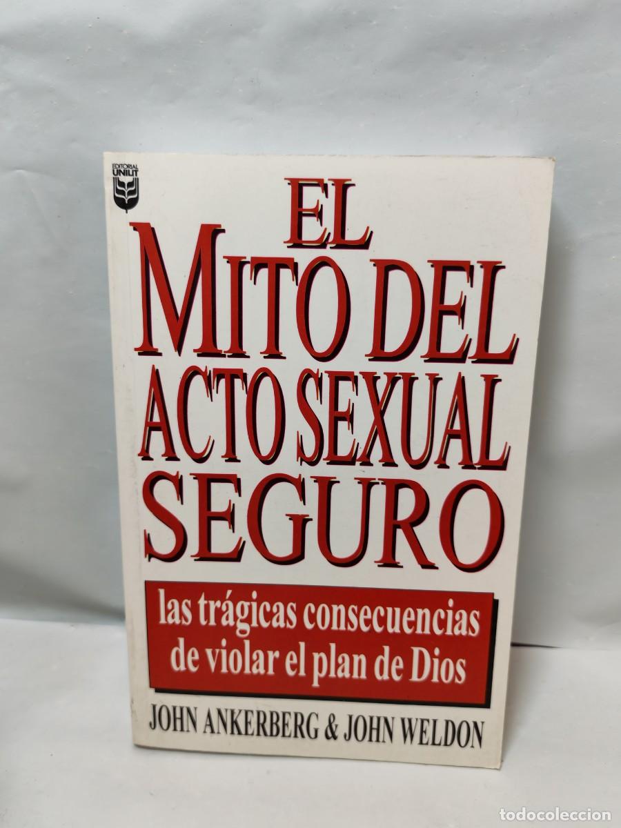 Second hand books: El mito del acto sexual seguro (Unilit, USA, 1997)