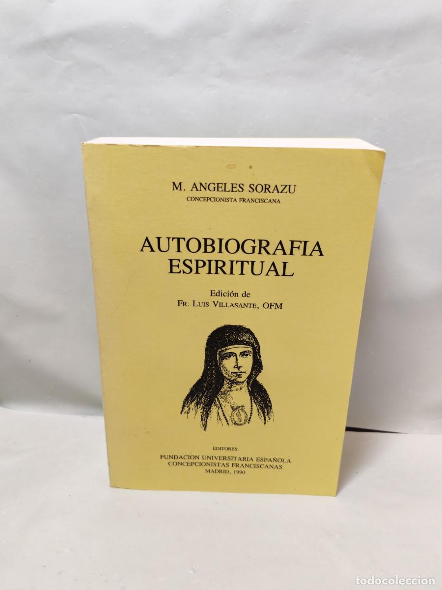 Second hand books: Mar&iacute;a de los &Aacute;ngeles Sorazu, Concepcionista Franciscana: Autobiograf&iacute;a Espiritual
