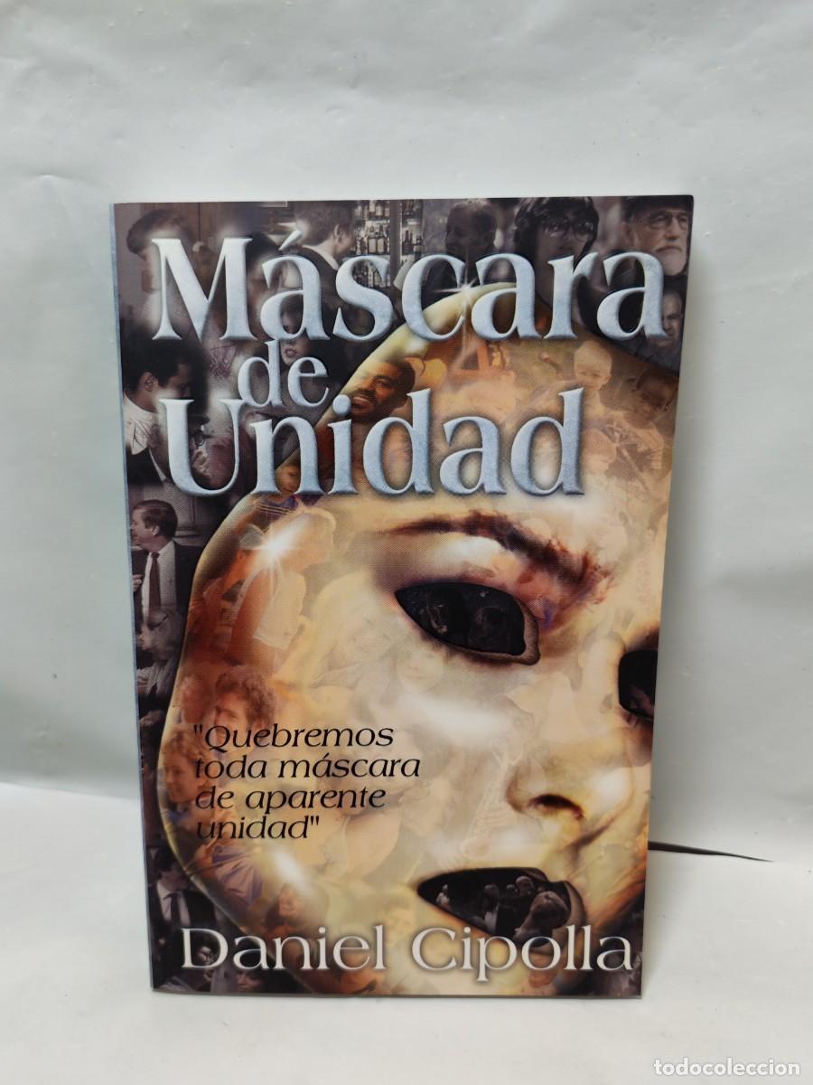 Second hand books: M&aacute;scara de unidad: quebremos toda m&aacute;scara de aparente unidad