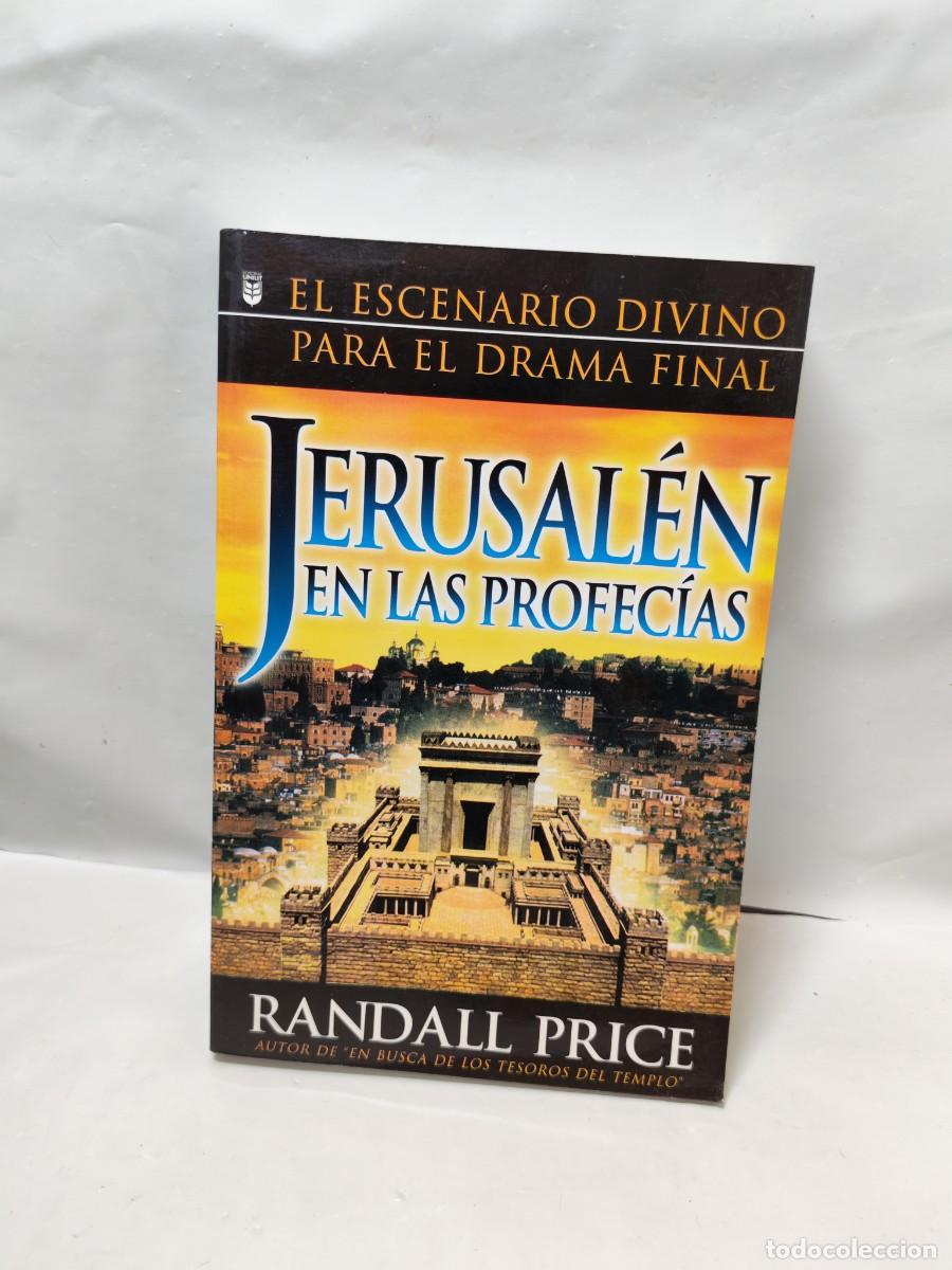 Second hand books: Jerusal&eacute;n en las Profec&iacute;as: El escenario divino para el Drama Final (Primera edici&oacute;n)