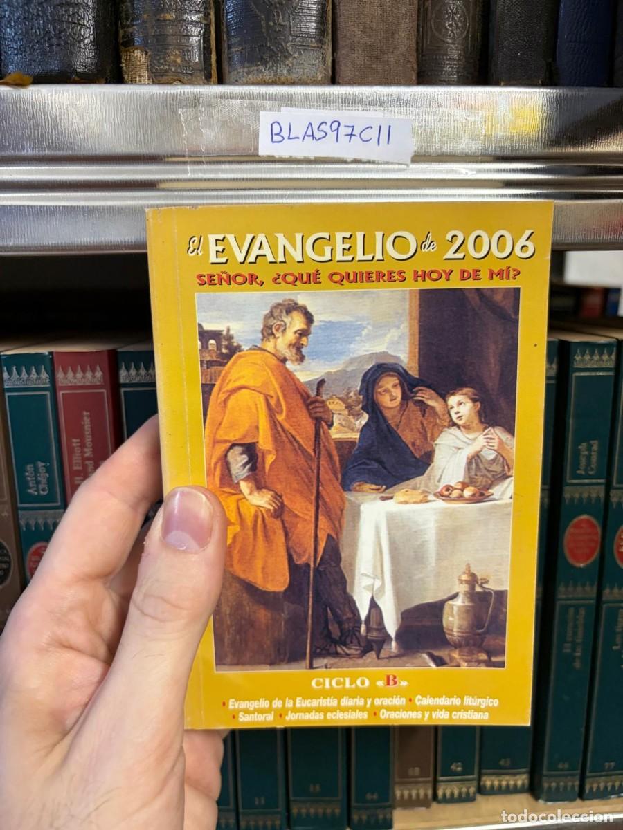 Libros de segunda mano: BLAS97C11 &mdash; El Evangelio de 2006. Se&ntilde;or, &iquest;qu&eacute; quieres hoy de m&iacute;? &mdash; Jos&eacute; A. Mart&iacute;nez Puche &mdash; Edibesa