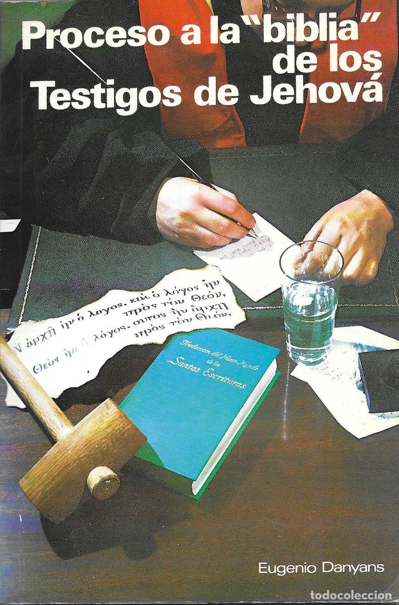 Libros de segunda mano: Religi&oacute;n. Proceso a la &ldquo;biblia&rdquo; de los Testigos de Jehov&aacute;