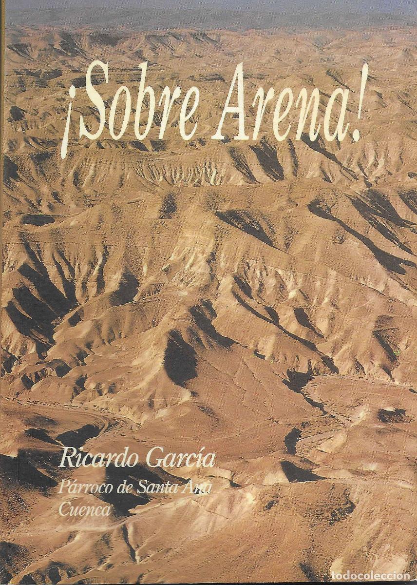 Libros de segunda mano: Religi&oacute;n. &iexcl;Sobre Arena! No, a las ense&ntilde;anzas de los Testigos de Jehov&aacute;