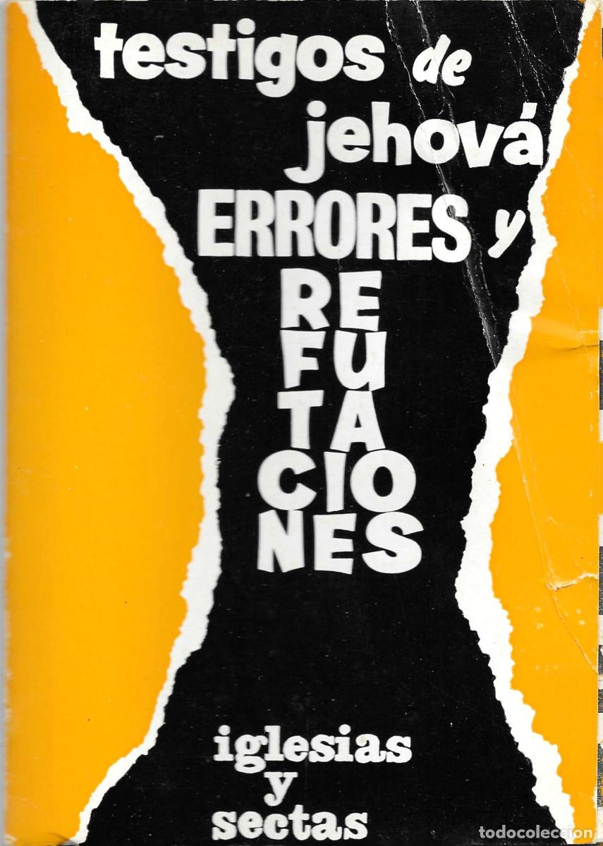 Libros de segunda mano: Religi&oacute;n. Testigos de Jehov&aacute;. S&iacute;ntesis de errores y refutaciones
