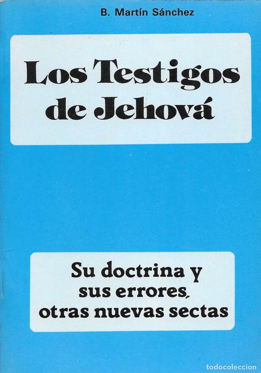 Libros de segunda mano: Religi&oacute;n. Los Testigos de Jehov&aacute;. Su doctrina y sus errores. Otras nuevas sectas