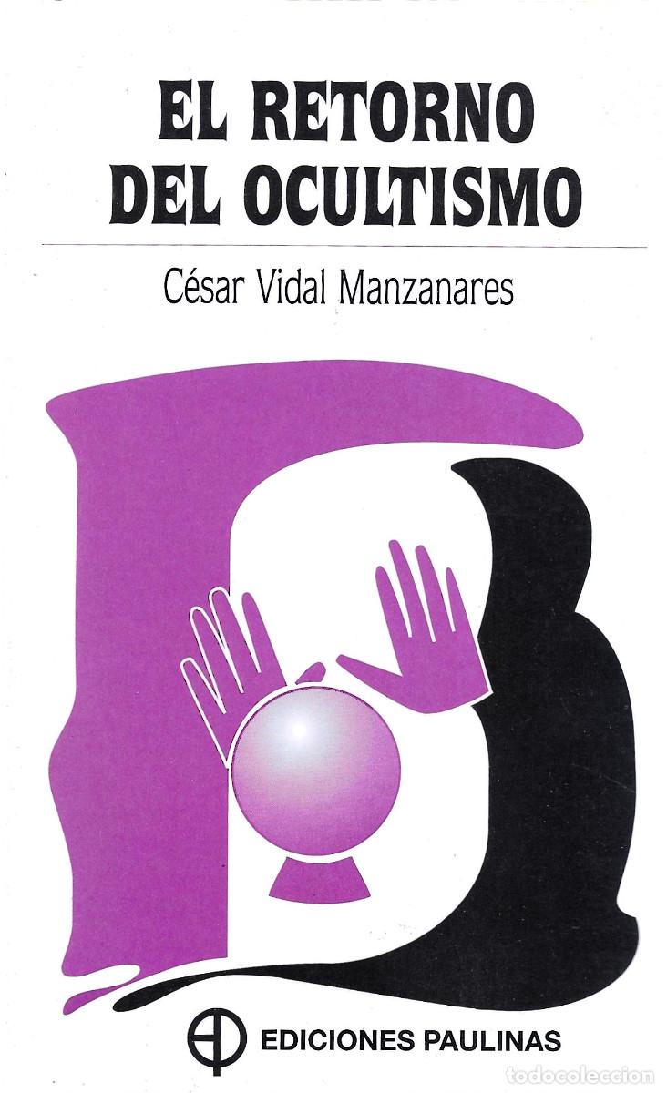 Libros de segunda mano: Religi&oacute;n. El retorno del ocultismo