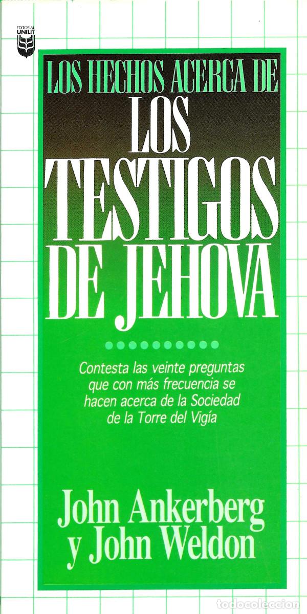 Libros de segunda mano: Religi&oacute;n. Los hechos acerca de los Testigos de Jehov&aacute;. Contesta las veinte preguntas que con m&aacute;s fre