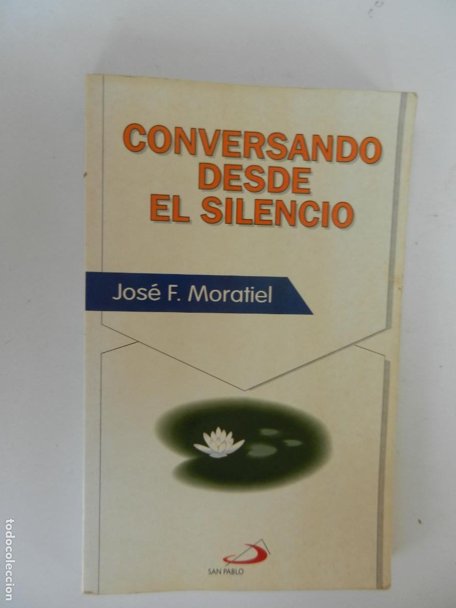 Libros de segunda mano: CONVERSANDO DESDE EL SILENCIO - JOS&Eacute; F MONTIEL - SAN PABLO - 1994