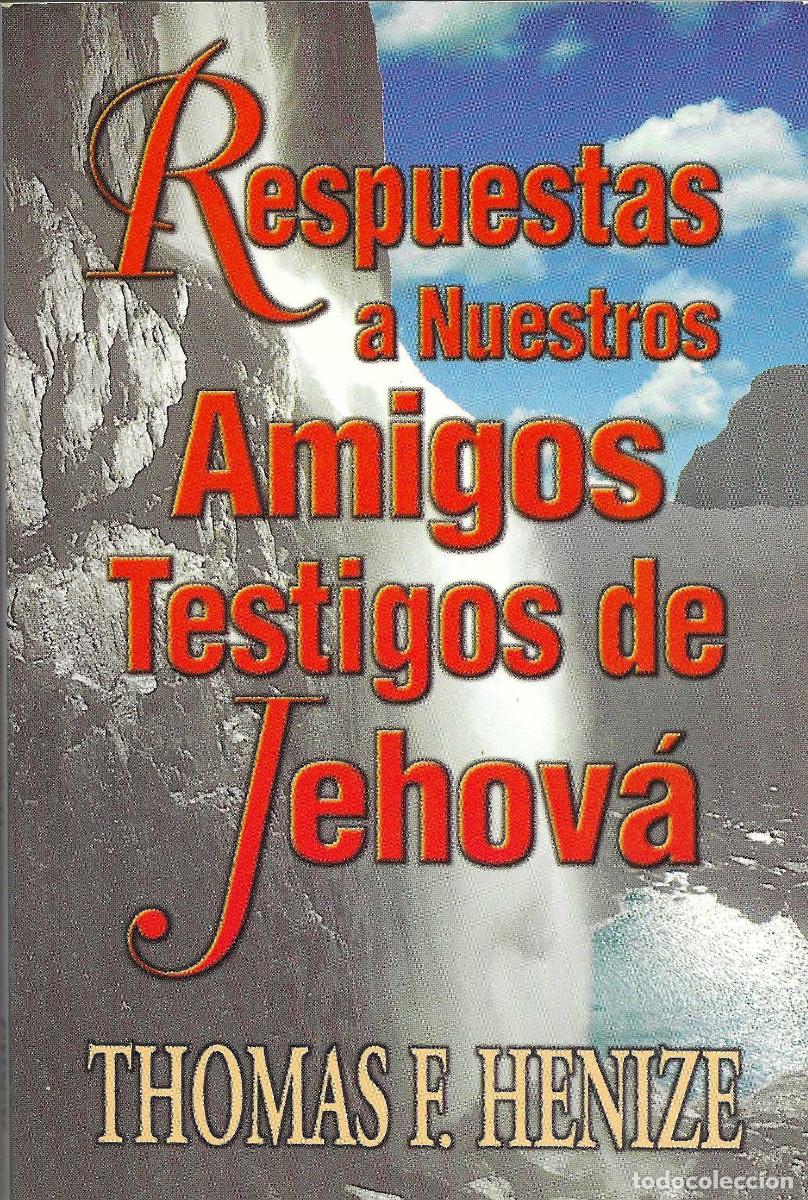 Libros de segunda mano: Religi&oacute;n. Respuestas a nuestros amigos Testigos de Jehov&aacute;