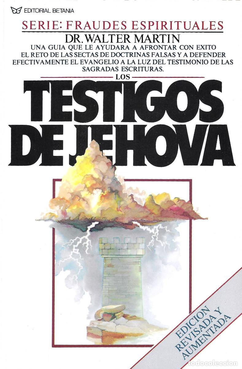 Libros de segunda mano: Religi&oacute;n. Los Testigos de Jehov&aacute;. Una gu&iacute;a que le ayudara a afrontar con &eacute;xito el reto de las Sectas